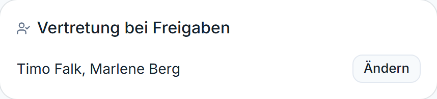 Karte „Vertretung bei Freigaben” an der Person mit zwei eingetragenen Vertretungen